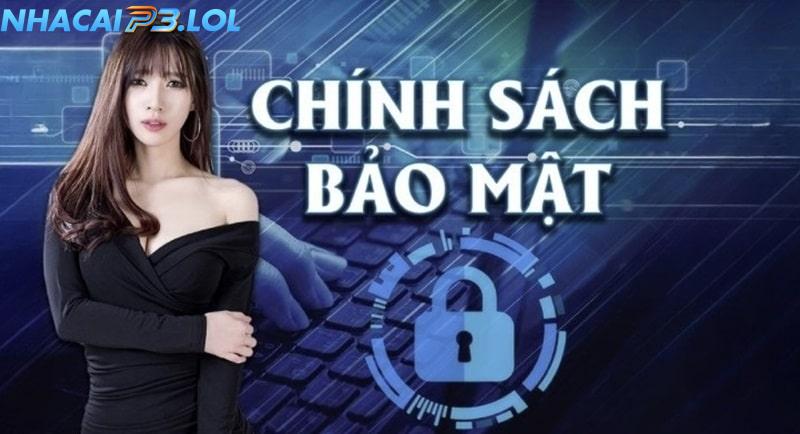 Lý do sân chơi cá cược P3 cần chính sách bảo mật